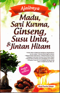 Image of Ajaibnya Madu, Sari Kurma, Gingseng, Susu Unta & Jintan Hitam