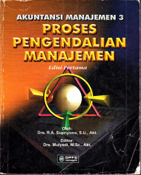 Image of Akuntansi Manajemen 3 : Proses Pengendalian Manajemen