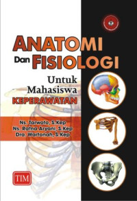 Anatomi dan Fisiologi untuk Mahasiswa Keperawatan