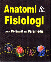 Anatomi & Fisiologi untuk Perawat dan Paramedis