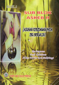 Image of Asuhan Kebidanan Pada Ibu Bersalin (Sub Blok Askeb II)