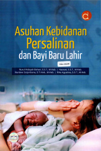 Image of Asuhan Kebidanan Persalinan dan Bayi Baru Lahir