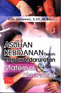 Image of Asuhan Kebidanan Terkini Kegawatdaruratan Maternal & Neonatal