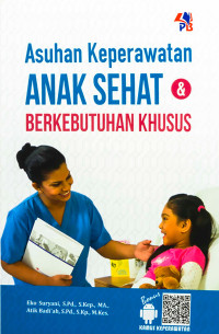 Image of Asuhan Keperawatan Anak Sehat & Berkebutuhan Khusus