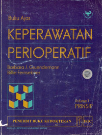 Image of Buku Ajar: Keperawatan Perioperatif Vol.1 (Prinsip)