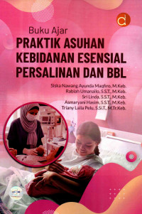 Image of Buku Ajar Praktik Asuhan Kebidanan Esensial Persalinan dan BBL