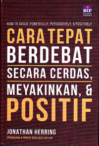 Image of Cara Tepat Berdebat Secara Cerdas, Menyakinkan & Positif