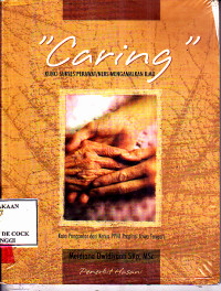 Image of Caring : Kunci Sukses Perawat/Ners Mengamalkan Ilmu