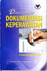 Dasar-Dasar Dokumentasi Keperawatan