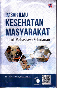 Image of Dasar Ilmu Kesehatan Masyarakat untuk Mahasiswa Kebidanan