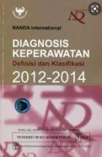 Image of Diagnosis Keperawatan Defenisi dan Klasifikasi 2012-2014