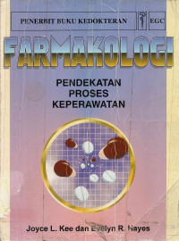 Farmakologi : Pendekatan Proses Keperawatan