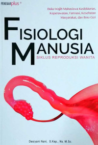 Image of Fisiologi Manusia : Siklus Reproduksi Wanita