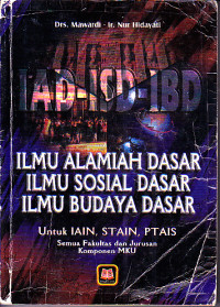 Image of Ilmu Alamiah Dasar, Ilmu Sosial Dasar, Ilmu Budaya Dasar