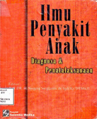 Image of Ilmu Penyakit Anak : Diagnosa & Penatalaksanaan