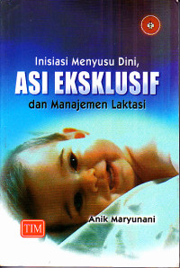 Image of Inisiasi, Menyusu Dini, ASI Eksklusif dan Manajemen Laktasi