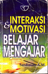 Interaksi & Motivasi Belajar Mengajar