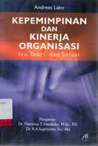 Image of Kepemimpinan Dan Kinerja Organisasi Isu,Teori, Dan Solusi