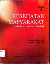 Image of Kesehatan Masyarakat : Administrasi dan Praktik Ed.9