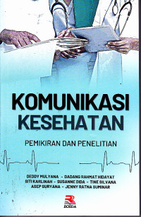 Komunikasi Kesehatan : Pemikiran dan Penelitian