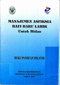 Image of Manajemen Asfiksia Bayi Baru Lahir untuk Bidan