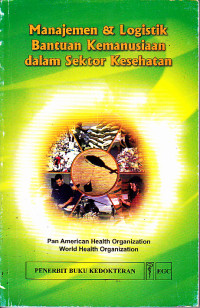 Image of Manajemen & Logistik Bantuan Kemanusian dalam Sektor Kesehatan