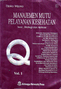 Manajemen Mutu Pelayanan Kesehatan Vol.1