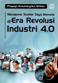 Image of Manajemen Sumber Daya Manusia di Era Revolusi Industri 4.0