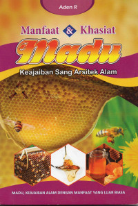 Image of Manfaat & Khasiat Madu: Keajaiban Sang Arsitek Alam