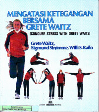 Mengatasi Ketegangan Bersama Grete Waitz