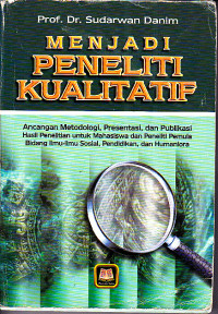 Menjadi Peneliti Kualitatif