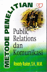 Image of Metode Penelitian : Public Relations dan Komunikasi