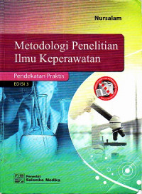 Image of Metodologi Penelitian Ilmu Keperawatan : Pendekatan Praktis Ed.3