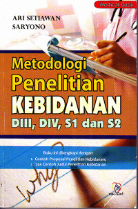 Image of Metodologi Penelitian Kebidanan DIII, DIV, S1 dan S2