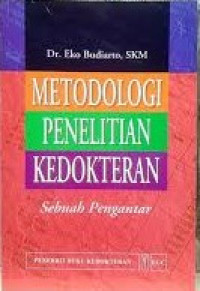 Metodologi Penelitian Kedokteran: Sebuah Pengantar