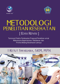 Metodologi Penelitian Kesehatan [Edisi Revisi ]