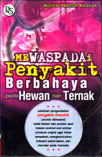 Image of Mewaspadai Penyakit Berbahaya pada Hewan dan Ternak