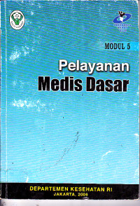 Modul 5 : Pelayanan Medis Dasar