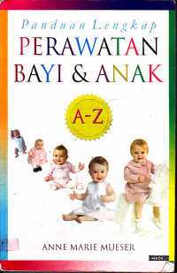 Image of Panduan Lengkap Perawatan Bayi dan Anak A-Z