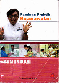 Panduan Praktik Keperawatan : Komunikasi