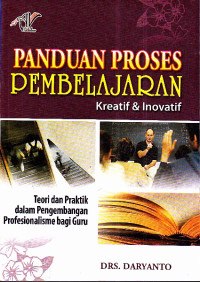 Panduan Proses Pembelajaran : Kreatif & Inovatif