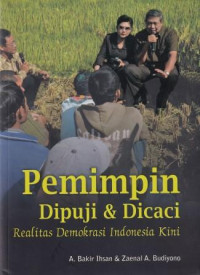 Image of Pemimpin Dipuji & Dicaci : Realitas Demokrasi Indonesia Kini