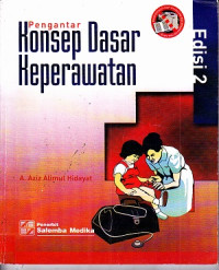 Pengantar Konsep Dasar Keperawatan Ed.2