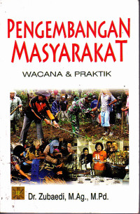 Image of Pengembangan Masyarakat : Wacana & Praktik