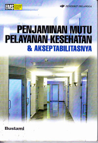 Penjaminan Mutu Pelayanan Kesehatan & Akseptabilitas