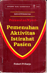 Image of Perawatan Nyeri Pemenuhan Aktivitas Istirahat Pasien