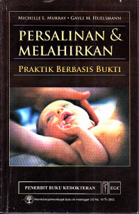 Image of Persalinan & Melahirkan : Praktik Berbasis Bukti
