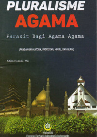 Pluralisme Agama: Parasit bagi Agama-Agama