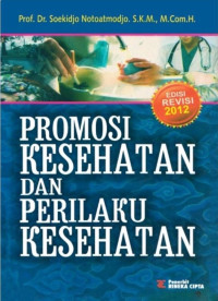 Promosi Kesehatan dan Perilaku Kesehatan