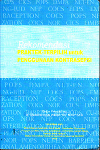 Rekomendasi Praktek Terpilih untuk Penggunaan Kontrasepsi